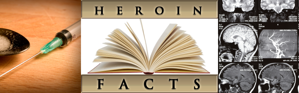 Heroin Facts | Facts and Information about Heroin